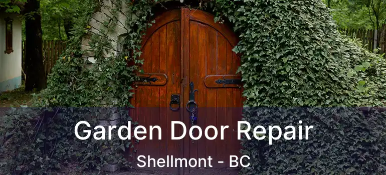  Garden Door Repair Shellmont - BC