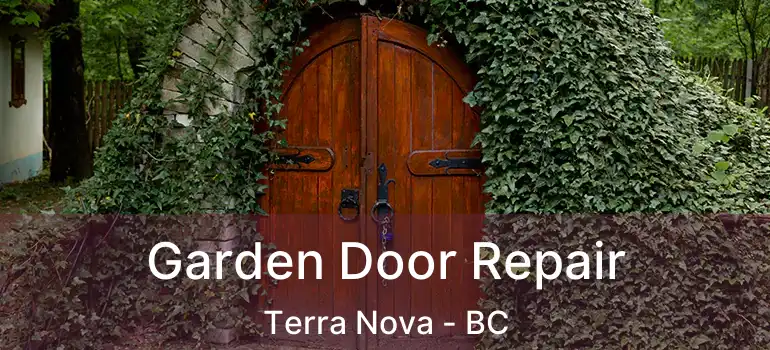 Garden Door Repair Terra Nova - BC