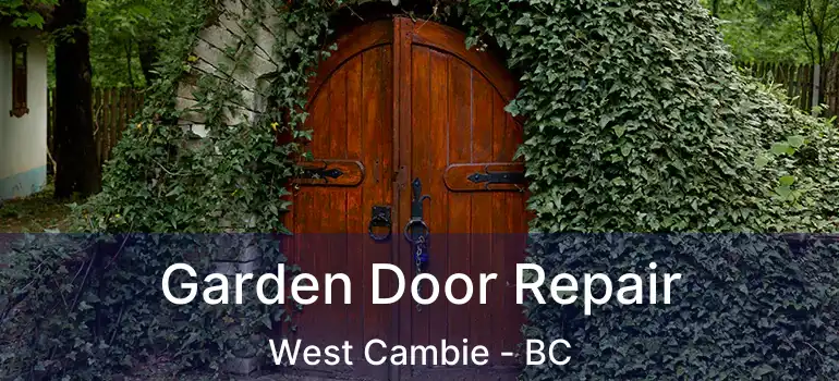  Garden Door Repair West Cambie - BC