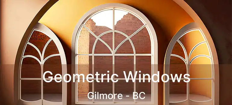  Geometric Windows Gilmore - BC