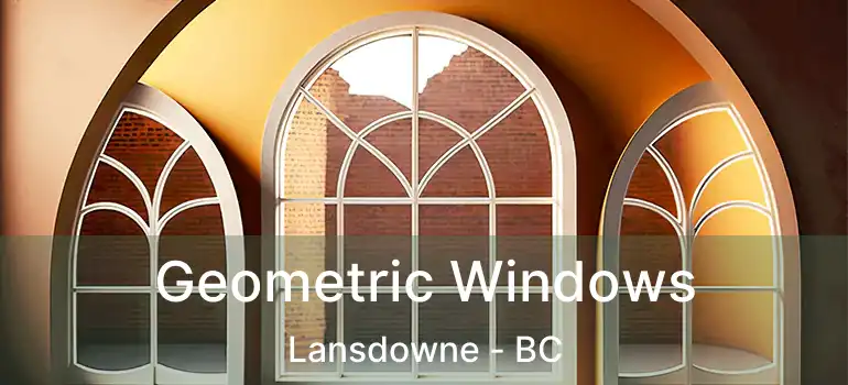  Geometric Windows Lansdowne - BC