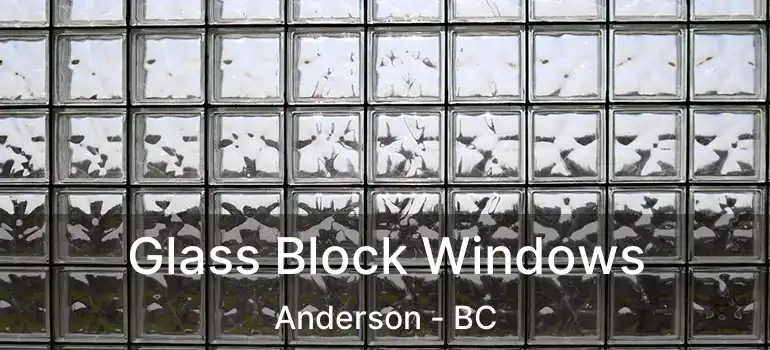  Glass Block Windows Anderson - BC