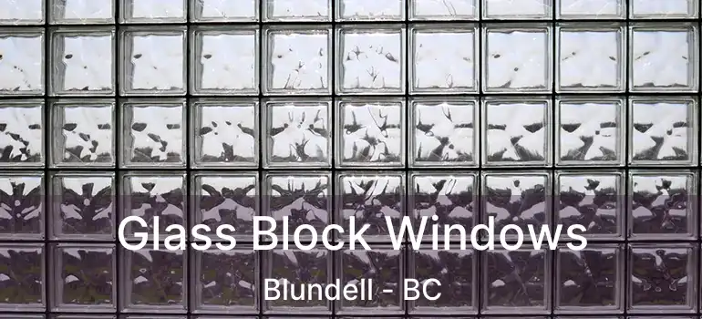  Glass Block Windows Blundell - BC