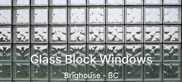  Glass Block Windows Brighouse - BC