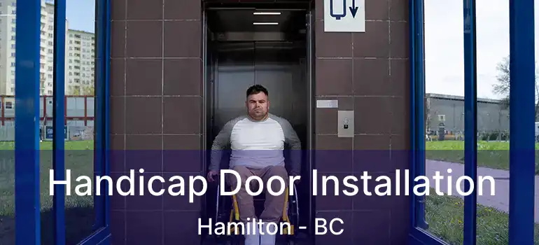  Handicap Door Installation Hamilton - BC