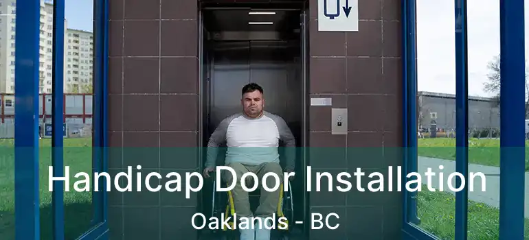  Handicap Door Installation Oaklands - BC