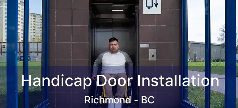  Handicap Door Installation Richmond - BC