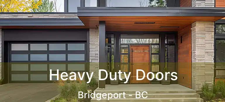  Heavy Duty Doors Bridgeport - BC