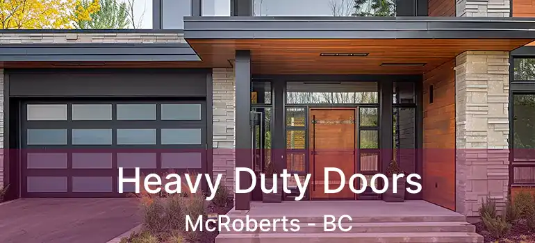  Heavy Duty Doors McRoberts - BC