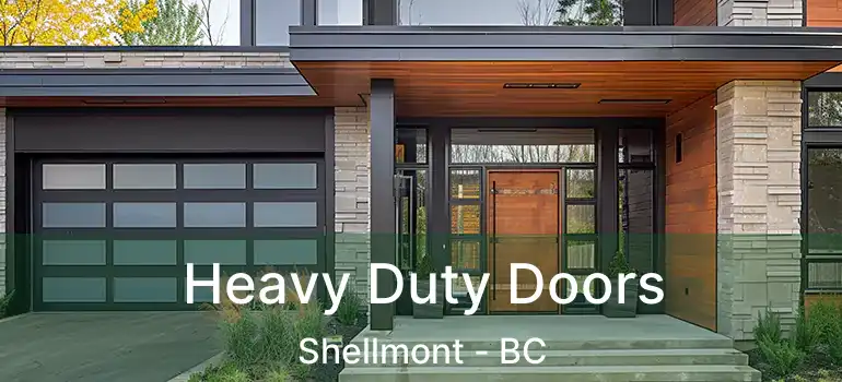  Heavy Duty Doors Shellmont - BC