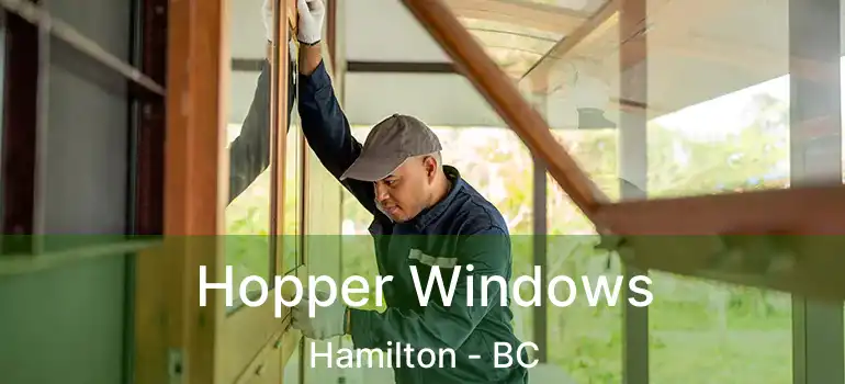  Hopper Windows Hamilton - BC