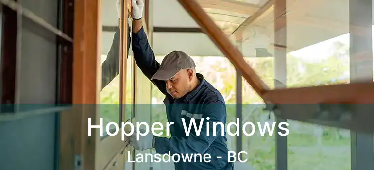 Hopper Windows Lansdowne - BC