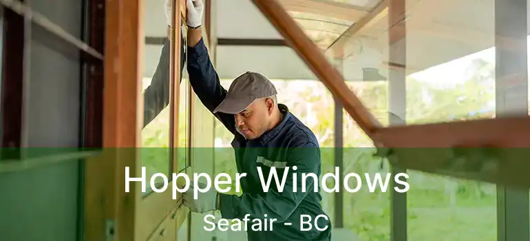  Hopper Windows Seafair - BC