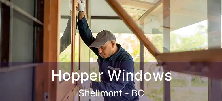  Hopper Windows Shellmont - BC