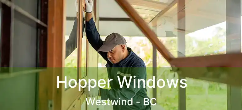  Hopper Windows Westwind - BC