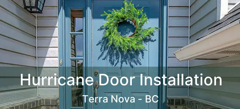  Hurricane Door Installation Terra Nova - BC