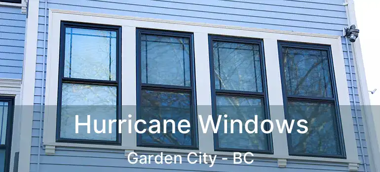  Hurricane Windows Garden City - BC