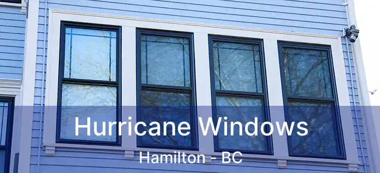  Hurricane Windows Hamilton - BC
