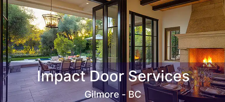  Impact Door Services Gilmore - BC