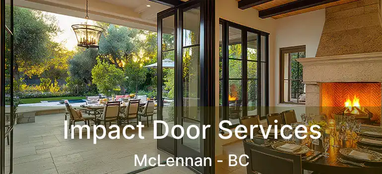  Impact Door Services McLennan - BC