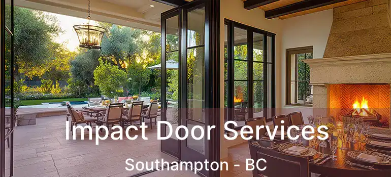  Impact Door Services Southampton - BC