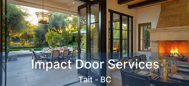  Impact Door Services Tait - BC