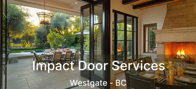  Impact Door Services Westgate - BC