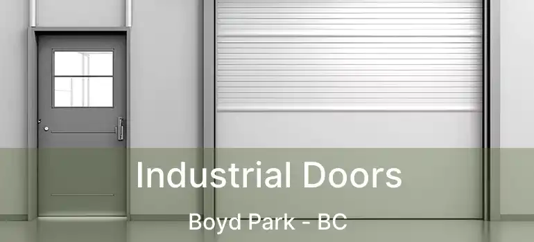  Industrial Doors Boyd Park - BC