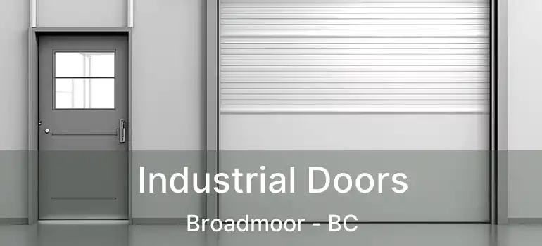  Industrial Doors Broadmoor - BC