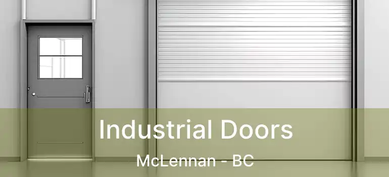  Industrial Doors McLennan - BC