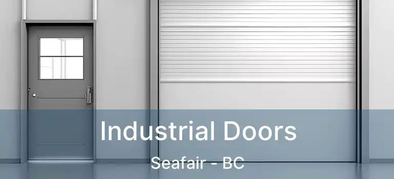  Industrial Doors Seafair - BC