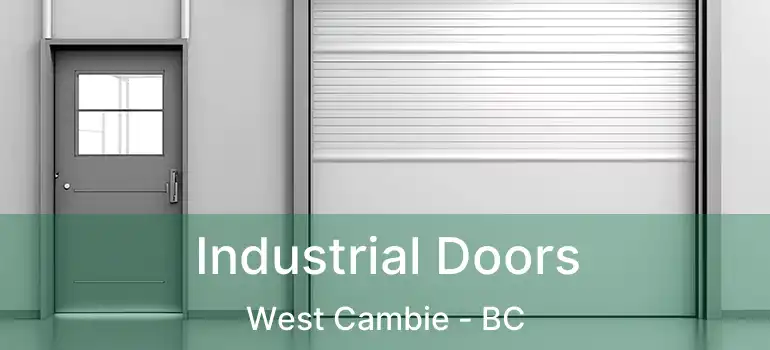  Industrial Doors West Cambie - BC
