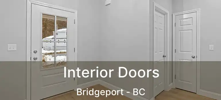  Interior Doors Bridgeport - BC