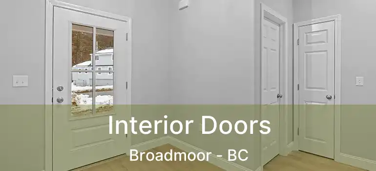  Interior Doors Broadmoor - BC