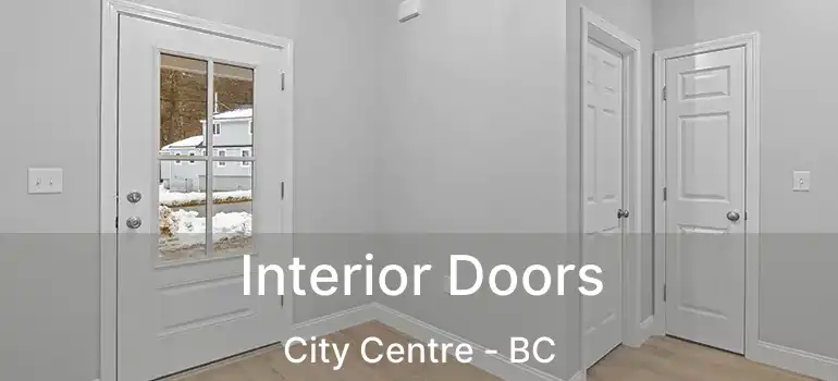  Interior Doors City Centre - BC