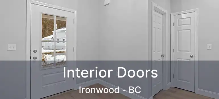 Interior Doors Ironwood - BC