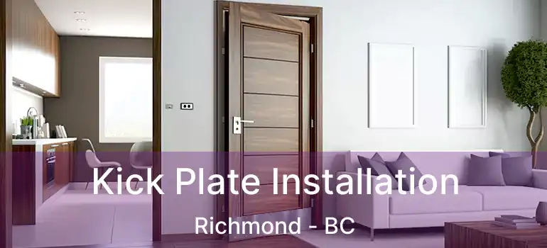  Kick Plate Installation Richmond - BC