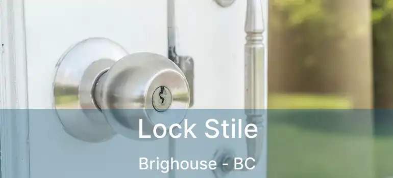  Lock Stile Brighouse - BC
