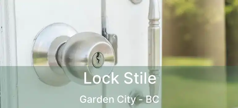  Lock Stile Garden City - BC