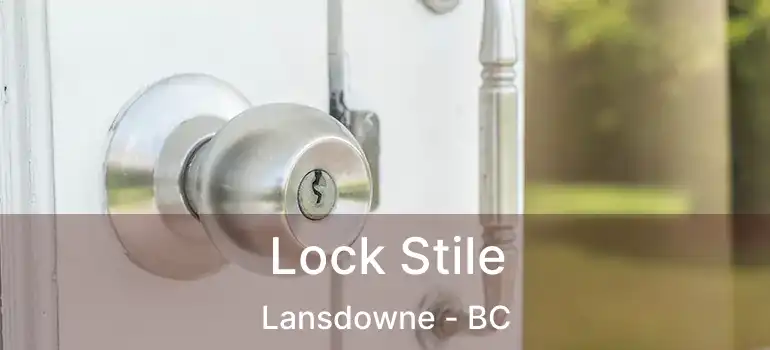  Lock Stile Lansdowne - BC