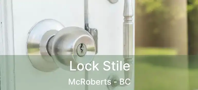  Lock Stile McRoberts - BC
