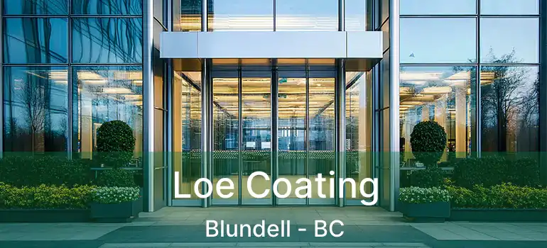  Loe Coating Blundell - BC