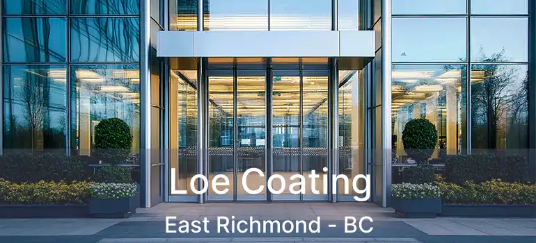  Loe Coating East Richmond - BC