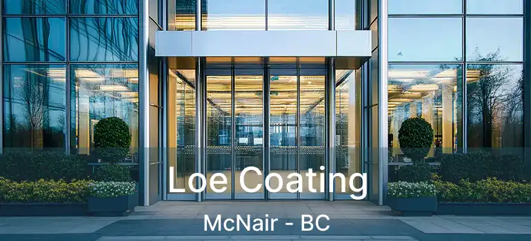  Loe Coating McNair - BC
