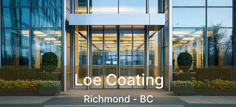  Loe Coating Richmond - BC