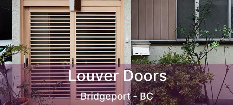  Louver Doors Bridgeport - BC