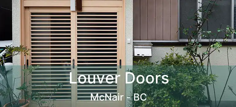  Louver Doors McNair - BC