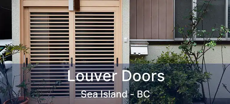  Louver Doors Sea Island - BC