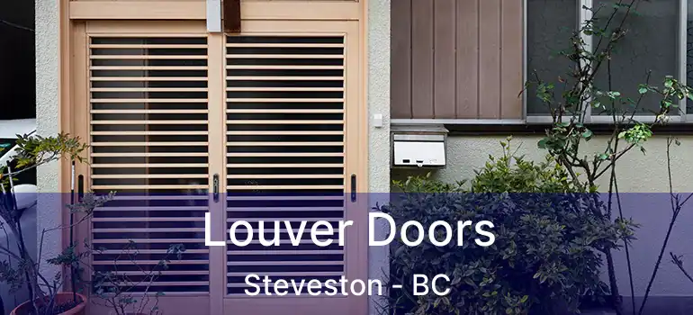  Louver Doors Steveston - BC