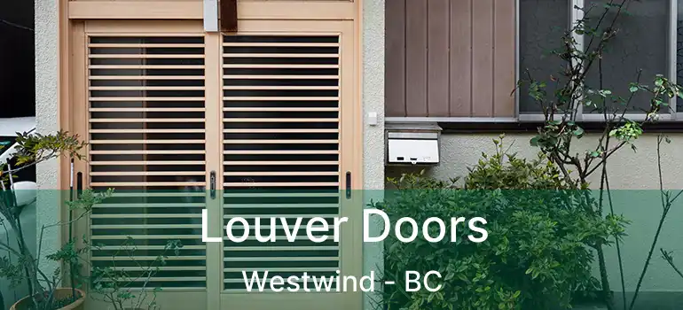  Louver Doors Westwind - BC